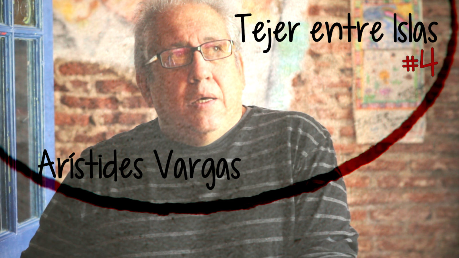 Tejer entre Islas #4: Arístides Vargas