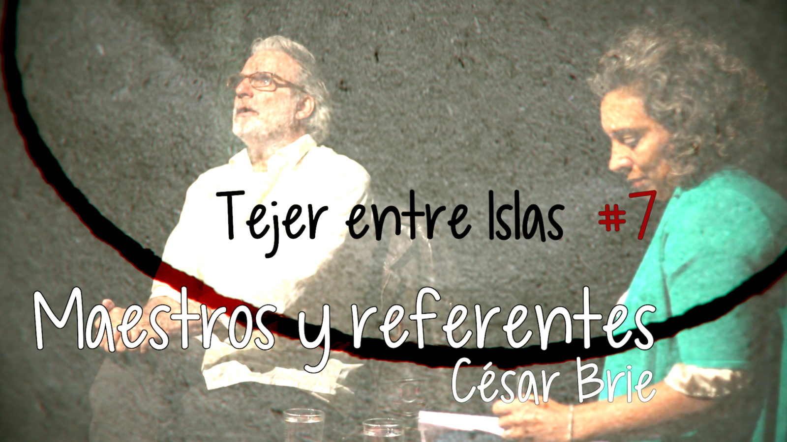 Tejer entre Islas #7: Maestros y referentes | César Brie
